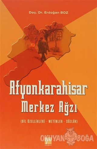 Afyonkarahisar Merkez Ağzı - Erdoğan Boz - Gazi Kitabevi