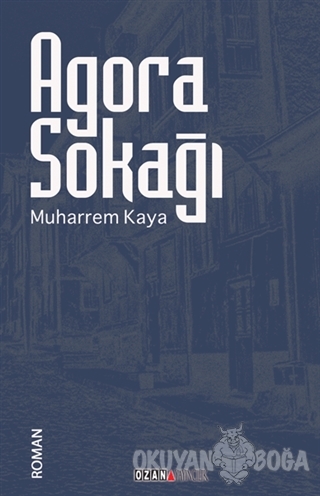 Agora Sokağı - Muharrem Kaya - Ozan Yayıncılık