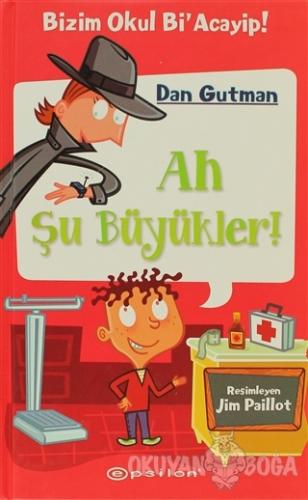 Ah Şu Büyükler! (Ciltli)