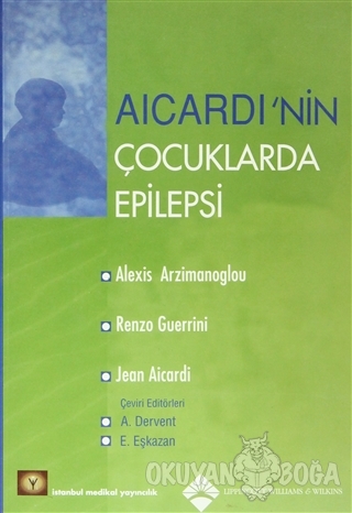 Aicardi'nin Çocuklarda Epilepsi - Alexis Arzimanoglou - İstanbul Tıp K