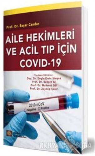 Aile Hekimleri ve Acil Tıp İçin Covid-19 - Başar Cander - İstanbul Tıp