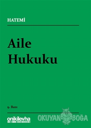 Aile Hukuku - Hüseyin Hatemi - On İki Levha Yayınları - Ders Kitapları