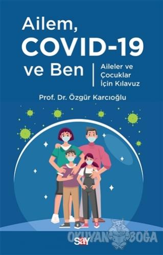 Ailem Covid-19 ve Ben
