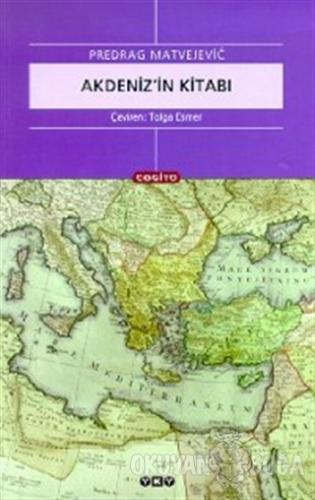 Akdeniz'in Kitabı - Predrag Matvejevic - Yapı Kredi Yayınları