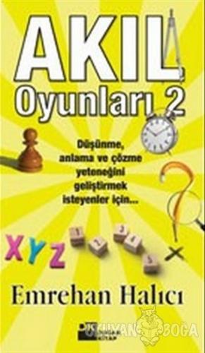 Akıl Oyunları 2 - Mehmet Emrehan Halıcı - Doğan Kitap