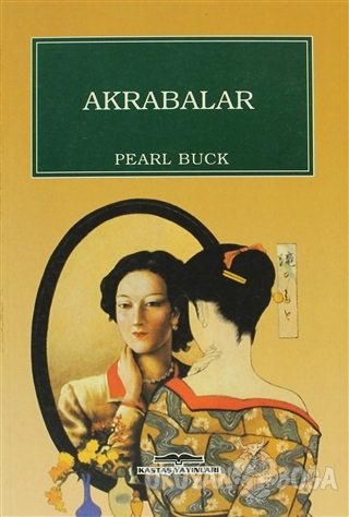 Akrabalar - Pearl S. Buck - Kastaş Yayınları