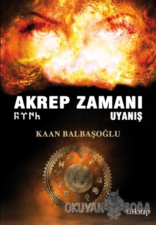 Akrep Zamanı Uyanış - Kaan Balbaşoğlu - Lal Kitap