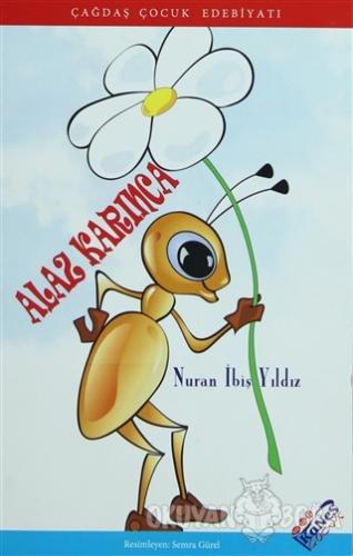 Alaz Karınca - Nuran İbiş Yıldız - Kanes Yayınları