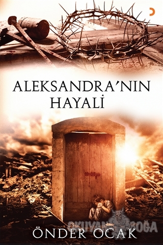 Aleksandra'nın Hayali - Önder Ocak - Cinius Yayınları