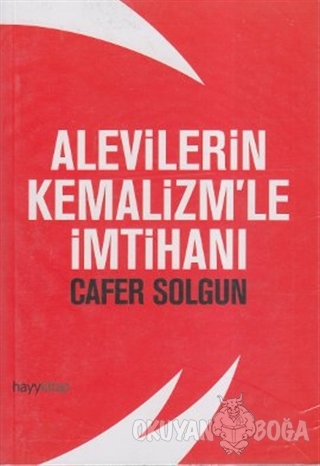 Alevilerin Kemalizm'le İmtihanı - Cafer Solgun - Hayykitap