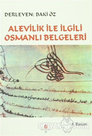 Alevilik ile İlgili Osmanlı Belgeleri - Baki Öz - Can Yayınları (Ali A
