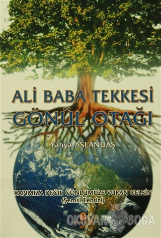 Ali Baba Tekkesi Gönül Otağı - Yahya Aslandaş - Can Yayınları (Ali Adi