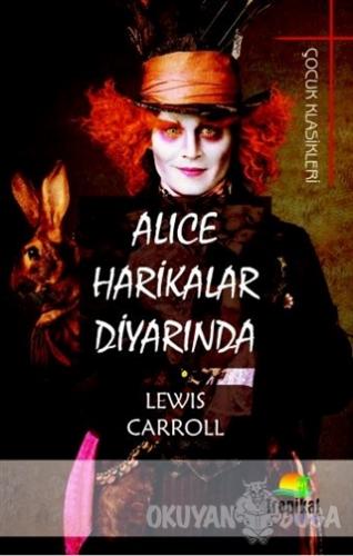 Alice Harikalar Diyarında - Lewis Carroll - Tropikal Kitap - Dünya Kla