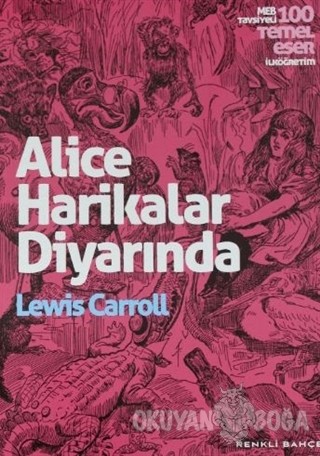 Alice Harikalar Diyarında - Lewis Carroll - Renkli Bahçe Yayınları