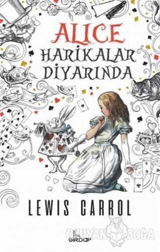 Alice Harikalar Diyarında - Lewis Carroll - Girdap Kitap