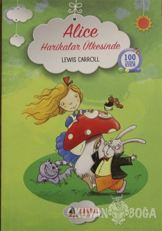Alice Harikalar Ülkesinde - Lewis Carroll - Sandal Yayınları