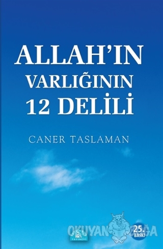 Allah'ın Varlığının 12 Delili - Caner Taslaman - İstanbul Yayınevi