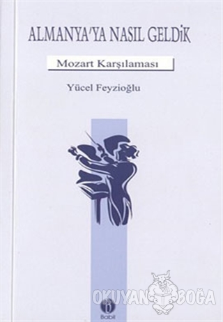 Almanya'ya Nasıl Geldik