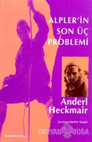 Alpler'in Son Üç Problemi - Anderl Heckmair - Homer Kitabevi