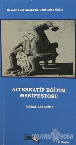 Alternatif Eğitim Manifestosu - Murat Kandemir - Sınırsız Kitap