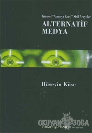 Alternatif Medya - Hüseyin Köse - Yirmidört Yayınevi