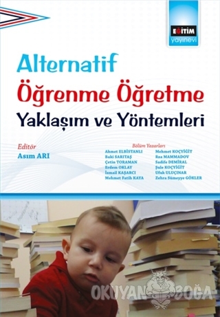 Alternatif Öğrenme Öğretme Yaklaşım ve Yöntemleri - Ahmet Elbistanlı -