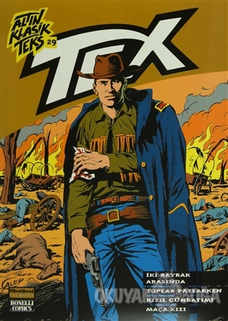Altın Klasik Tex Sayı: 29 İki Bayrak Arasında / Toplar Patlarken / Kız