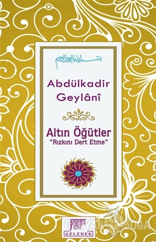 Altın Öğütler - Rızkını Dert Etme (Ciltli)