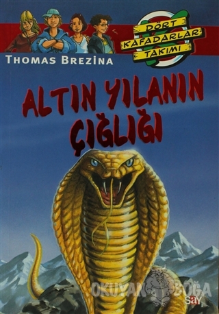 Altın Yılanın Çığlığı