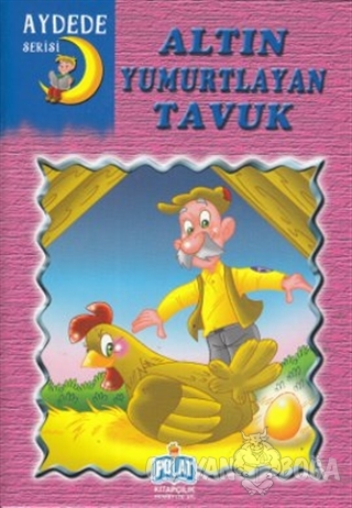 Altın Yumurtlayan Tavuk - Kolektif - Polat Kitapçılık
