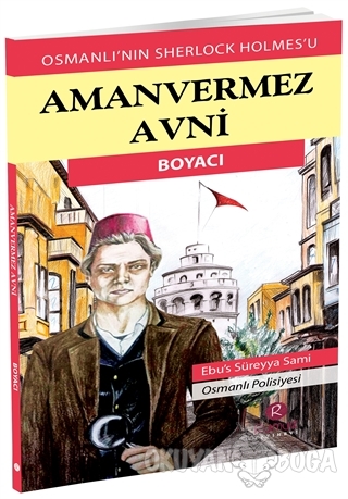 Aman Vermez Avni - Boyacı - Ebu's Süreyya Sami - Rumuz Yayınevi