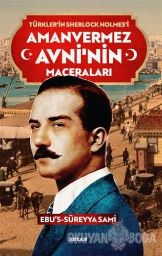 Amanvermez Avni'nin Maceraları - Türklerin Sherlock Holmes'i