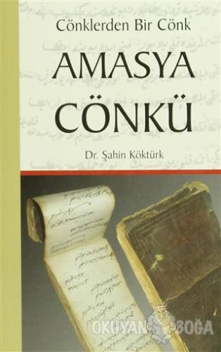 Amasya Cönkü - Şahin Köktürk - E Yazı Yayınları