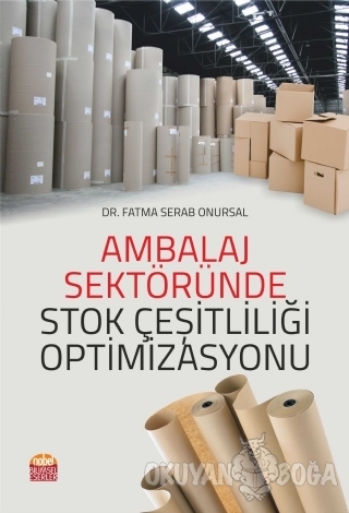 Ambalaj Sektöründe Stok Çeşitliliği Optimizasyonu - Fatma Serab Onursa
