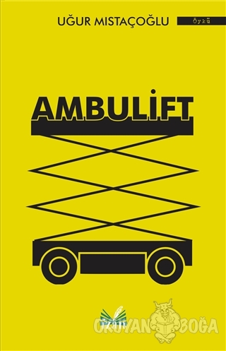 Ambulift - Uğur Mıstaçoğlu - İzan Yayıncılık