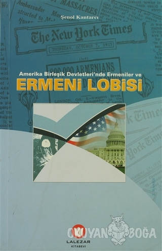 Amerika Birleşik Devletleri'nde Ermeniler ve Ermeni Lobisi - Şenol Kan