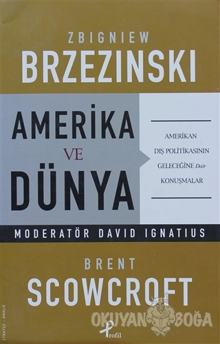Amerika ve Dünya - Zbigniew Brzezinski - Profil Kitap