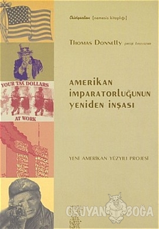 Amerikan İmparatorluğunun Yeniden İnşası - Thomas Donnelly - Chiviyazı