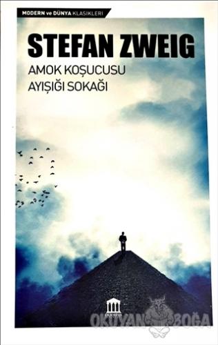 Amok Koşucusu - Ayışığı Sokağı - Stefan Zweig - Olympia Yayınları