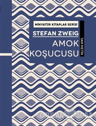 Amok Koşucusu - Minyatür Kitaplar Serisi (Ciltli) - Stefan Zweig - Mar