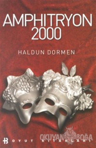 Amphitryon 2000 (Müzikal 2 Perde) - Haldun Dormen - Boyut Yayın Grubu