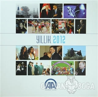 Anadolu Ajansı Yıllık 2012 (Ciltli) - Kolektif - Anadolu Ajansı