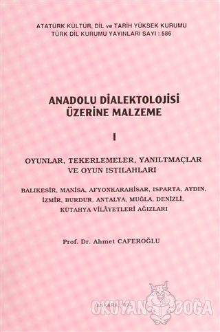 Anadolu Dialektolojisi Üzerine Malzeme 1-2 - Ahmet Caferoğlu - Türk Di