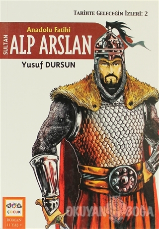 Anadolu Fatihi Alp Arslan