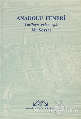 Anadolu Feneri - Ali Soysal - Denizler Kitabevi