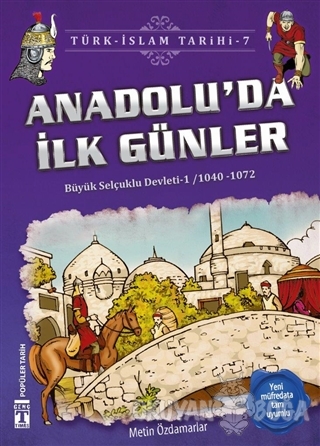 Anadolu'da İlk Günler / Türk - İslam Tarihi 7