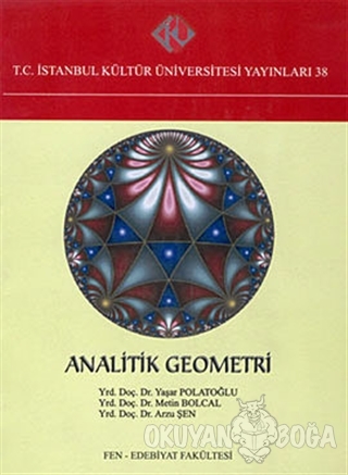 Analitik Geometri - Yaşar Polatoğlu - İstanbul Kültür Üniversitesi - İ