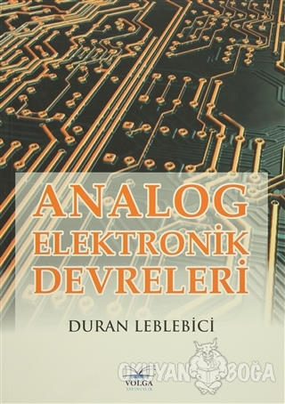 Analog Elektronik Devreleri - Duran Leblebici - Volga Yayıncılık