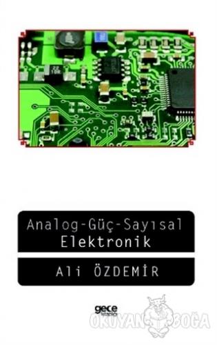 Analog-Güç-Sayısal-Elektronik - Ali Özdemir - Gece Kitaplığı