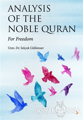 Analysis Of The Noble Quran - Selçuk Gülümser - Cinius Yayınları